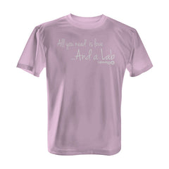 All You Need is Love and a Lab - Tee with White Print