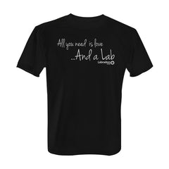 All You Need is Love and a Lab - Tee with White Print