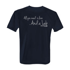All You Need is Love and a Lab - Tee with White Print